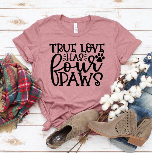 True Love Has 4 Paws graphic t-shirt, front view